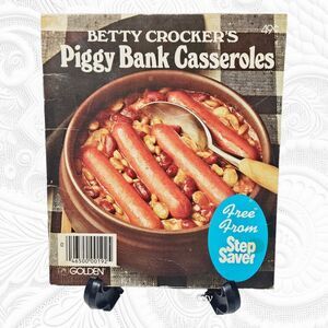 Betty Crocker's Piggy Bank Casseroles Recipe Booklet 1976 Vintage Food Cooking